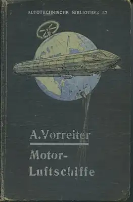 Autotechnische Bibliothek Bd. 37 Motor-Luftschiffe 1909