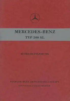 Mercedes-Benz 300 SL Bedienungsanleitung 3.1956 Reprint