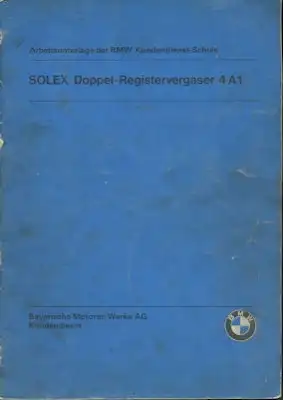BMW Solex Doppelvergaser 4 A 1 Reparaturanleitung 7.1976