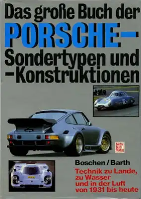 Boschen / Barth Das große Buch der Porsche Sondertypen 1988