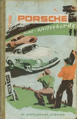 Heinz Sponsel Porsche Autos-Weltrekorde 1956