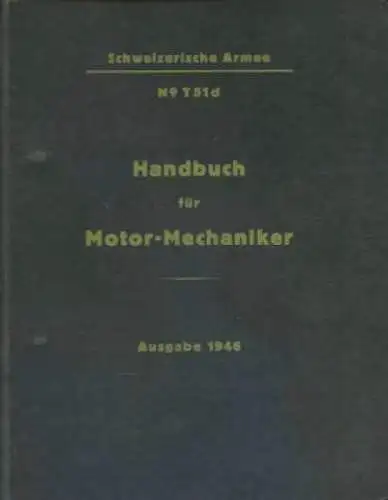 Schweizer Armee Handbuch für Motor-Mechaniker 1946