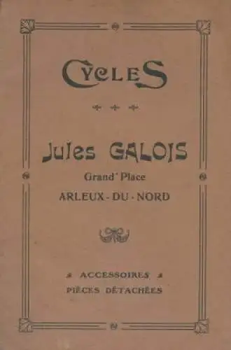 Cycles Jules Galois / Arleux du Nord Katalog ca. 1910/20