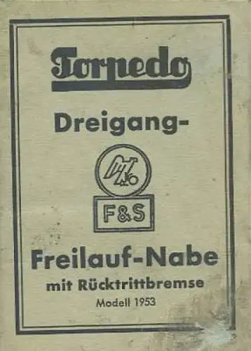 Sachs Torpedo Dreigang-Freilaufnabe Bedienungsanleitung 1953