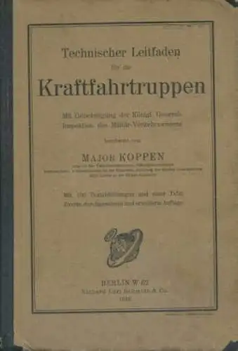 Major Koppen Technischer Leitfaden für die Kraftfahrtruppen 1916