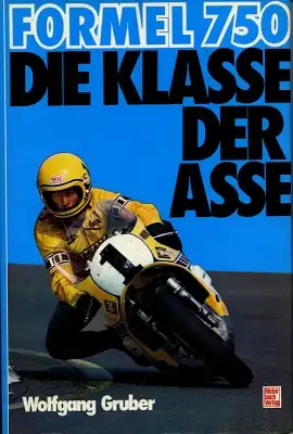 Wolfgang Gruber Formel 750 Die Klasse der Asse 1977