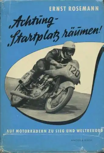 Ernst Rosemann Achtung-Startplatz räumen! 1954