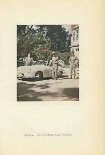 Liesel Albrecht-Fastenrath Arion, eine Spanienreise mit Mut und Porsche ca. 1955