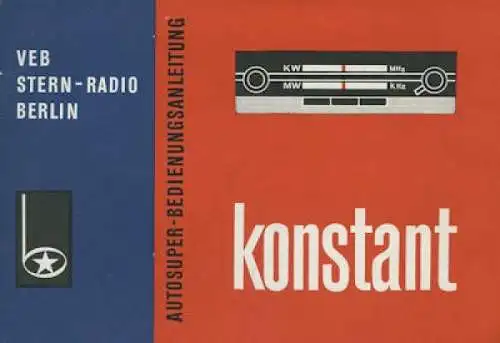 Autoradio VEB Stern-Radio-Berlin Konstant Bedienungsanleitung 1966