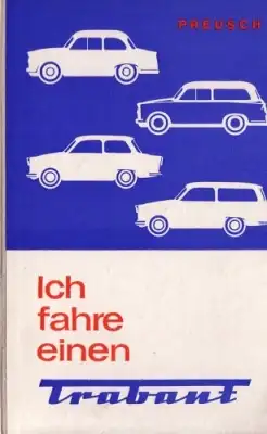 Trabant Ich fahre einen Trabant Preusch 1968