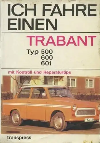 Trabant Ich fahre einen Trabant 500 600 601 Preusch 1975