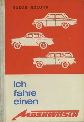 Ich fahre einen Moskwitsch 407 403 1968