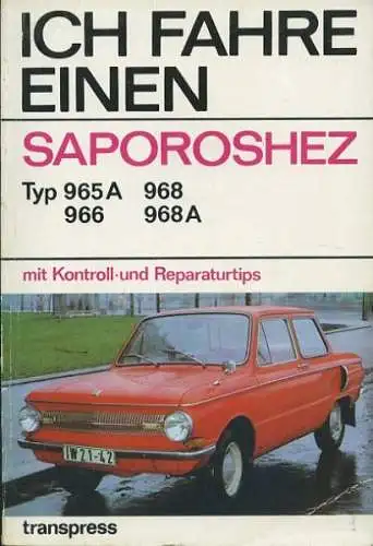 Saporoshez Ich fahre einen Saporoshez 965A 966 968 968A 1975