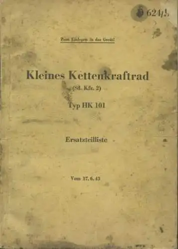 Kleines Kettenkraftrad HK 101 (Sd. Kfz. 2) Ersatzteilliste 6.1943