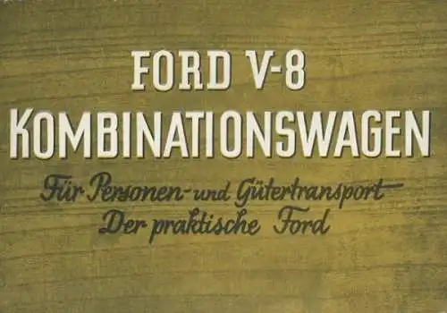 Ford V 8 Kombinationswagen Prospekt 1930er Jahre