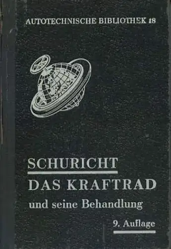 Autotechnische Bibliothek Bd. 18 Das Kraftrad 1950