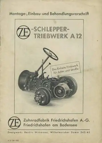 ZF Schlepper-Triebwerk A 12 Bedienungsanleitung 1940