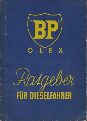 BP Olex Ratgeber für Dieselfahrer 1930er Jahre