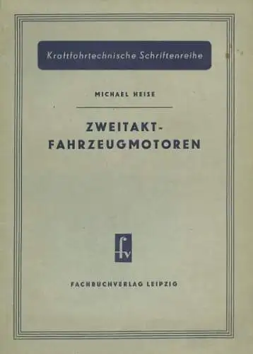 Michael Heise Zweitakt-Fahrzeugmotoren 1954