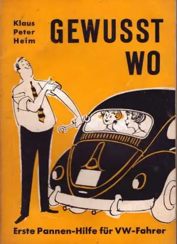 Klaus Peter Heim Gewusst wo, Pannen-Hilfe für VW Fahrer 1961