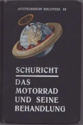 Autotechnische Bibliothek Bd.18 Das Motorrad 1913