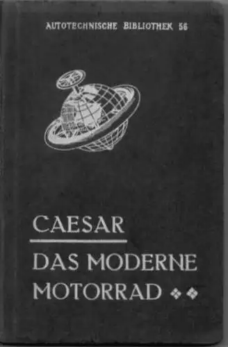 Autotechnische Bibliothek Bd. 56 Das moderne Motorrad 1919