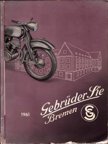 Gebrüder Sie / Bremen Katalog für Motorrad und Roller Zubehör 5.1961