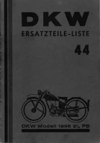 DKW Typ 2,5 PS Ersatzteilliste Nr. 44 1936