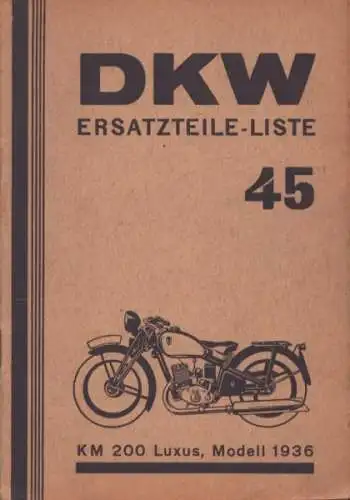 DKW KM 200 Ersatzteilliste Nr. 45 1936