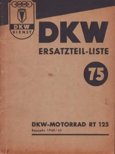 DKW RT 125 Ersatzteilliste Nr. 75 1949 / 1950