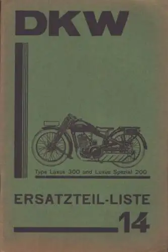 DKW Luxus 300 und Luxus Spezial 200 Ersatzteilliste Nr. 14 7.1931