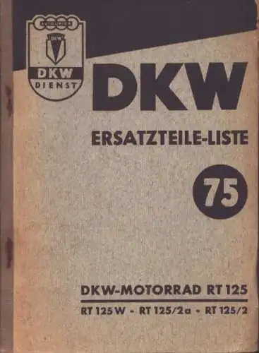 DKW RT 125 W / 2a 125/2 Ersatzteilliste Nr. 75 1953