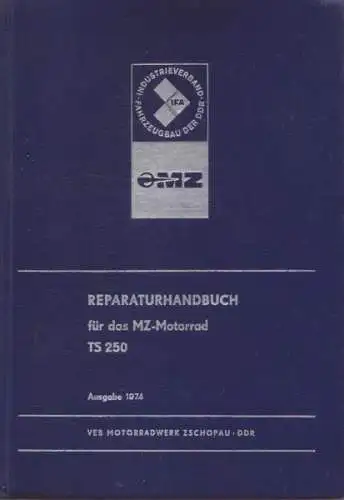 MZ TS 250 Reparaturanleitung 1974