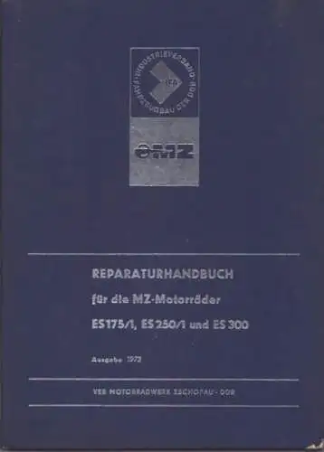 MZ ES 175/1, ES 250/1 und ES 300 Reparaturanleitung 1972