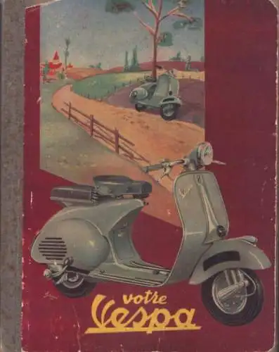 Editions Pratiques Automobiles Votre Vespa 1954