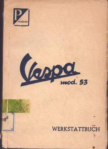 Vespa 125 ccm Mod. 53 Reparaturanleitung 1954