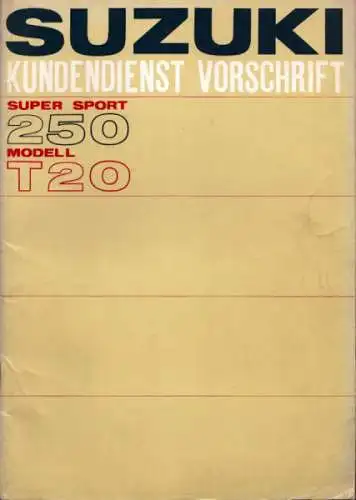 Suzuki Super Sport 250 Modell T 20 Reparaturanleitung 9.1967