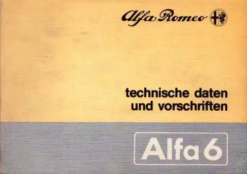 Alfa-Romeo 6 Technische Daten und Vorschriften 1.1984