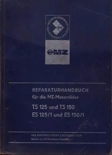 MZ TS 125 150 ES 125/1 150/1 Reparaturanleitung 12.1978