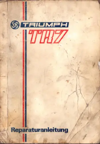 Triumph TR 7 Reparaturanleitung 1976