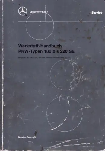 Mercedes-Benz 180 bis 220 SE Reparaturanleitung 1954-1962