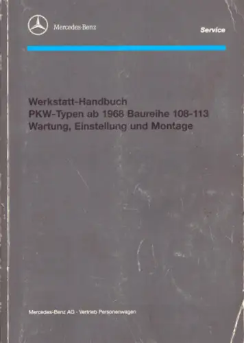 Mercedes-Benz Baureihe 108 bis 113 Reparaturanleitung 1968-1971