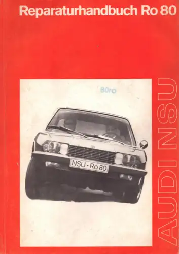 NSU RO 80 Wankel Reparaturanleitung 1973