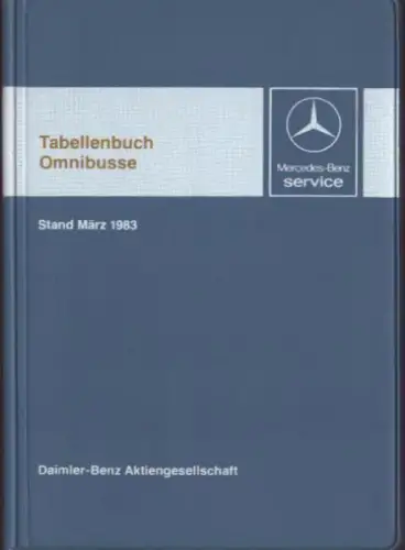 Mercedes-Benz Omnibusse Tabellenbuch 3.1983