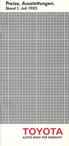 Toyota Preise + Ausstattung 7.1985
