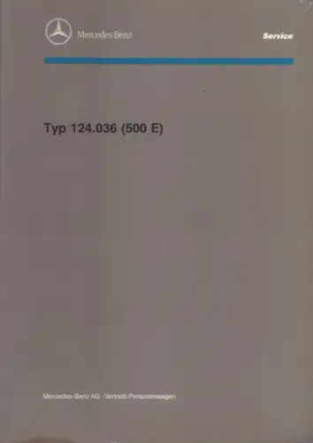 Mercedes-Benz Typ 124.036 (500 E) Reparaturanleitung 1.1991