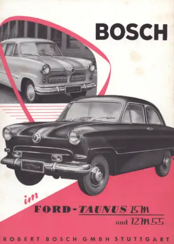 Ford Taunus 15 M / 12 M - 55 Bosch Erzeugnisse Prospekt 5.1956