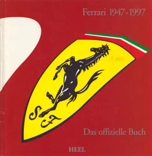 Heel Das Offizielle Buch, Ferrari 1947-1997