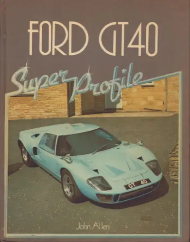 John Allen Ford GT 40 1983