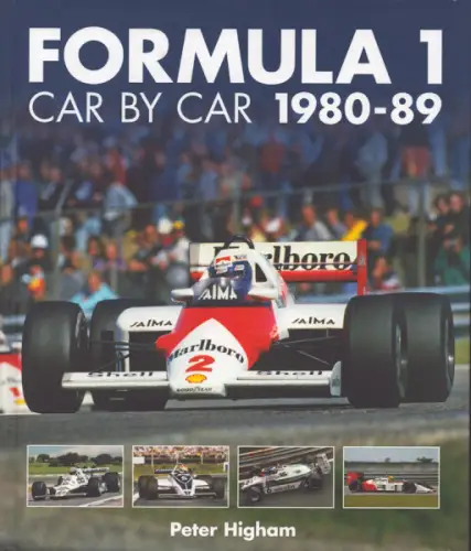 Peter Higham Formula 1 Car by Car 1980-89 von 2018